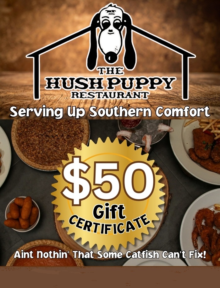 The Hush Puppy Restaurant: $50 Certificate